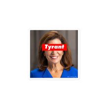 Load image into Gallery viewer, Hochul Tyrant Bubble-free stickers