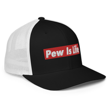 Load image into Gallery viewer, Pew Is Life trucker cap