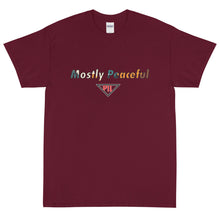 Load image into Gallery viewer, Mostly Peaceful Short Sleeve