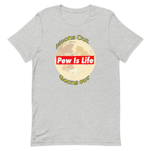 Load image into Gallery viewer, "Moons Out Goons Out" Pew Is Life Short-Sleeve Unisex T-Shirt