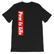 Load image into Gallery viewer, "PEW IS LIFE" Feeling Blue