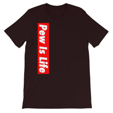 Load image into Gallery viewer, "PEW IS LIFE" Feeling Blue