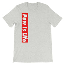 Load image into Gallery viewer, "PEW IS LIFE" Feeling Blue