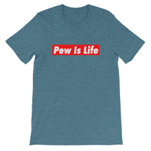 Load image into Gallery viewer, "PEW IS LIFE" Feeling Blue