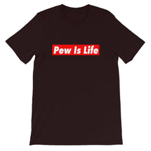 Load image into Gallery viewer, "PEW IS LIFE" Feeling Blue