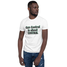 Load image into Gallery viewer, Gun Control Shirt
