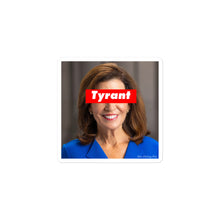 Load image into Gallery viewer, Hochul Tyrant Bubble-free stickers
