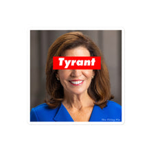Load image into Gallery viewer, Hochul Tyrant Bubble-free stickers

