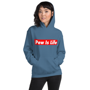 "Pew Is Life" Hoodie