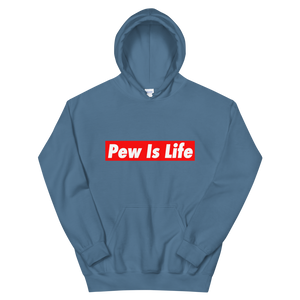 "Pew Is Life" Hoodie