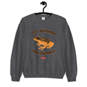 "Let's Over Throw Your Government" Orange Poison Dart Frog Sweatshirt
