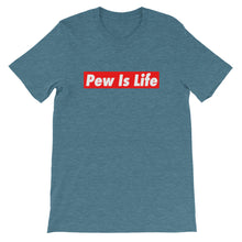 Load image into Gallery viewer, &quot;PEW IS LIFE&quot; Feeling Blue
