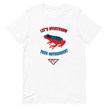 Load image into Gallery viewer, &quot;Let&#39;s Over Throw Your Government&quot; Red and Blue Poison Dart Frog Short-Sleeve T-Shirt
